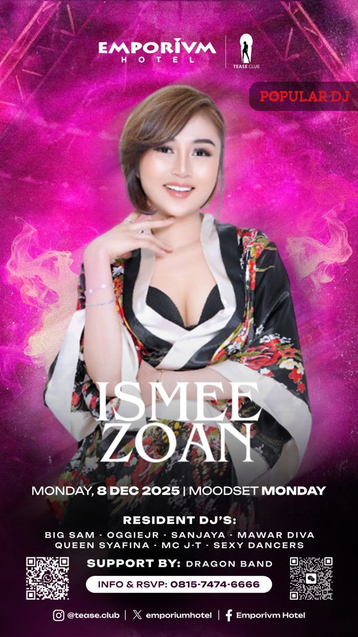 EMPORIUM TEASE CLUB JAKARTA - MOODSET MONDAY (ISMEE ZOAN)