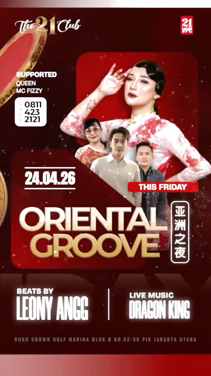 THE 21 CLUB PANTAI INDAH KAPUK - ORIENTAL GROOVE (LEONY ANGG)