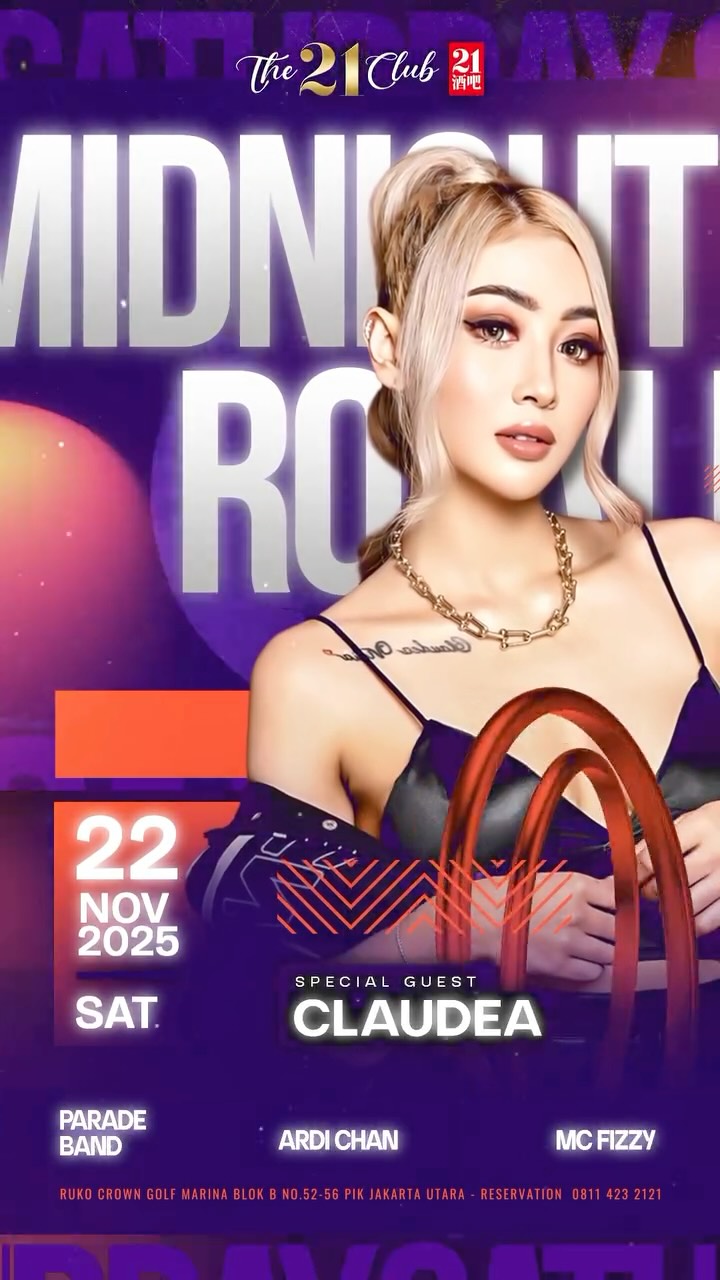 THE 21 CLUB PANTAI INDAH KAPUK - MIDNIGHT ROYALE (CLAUDEA)