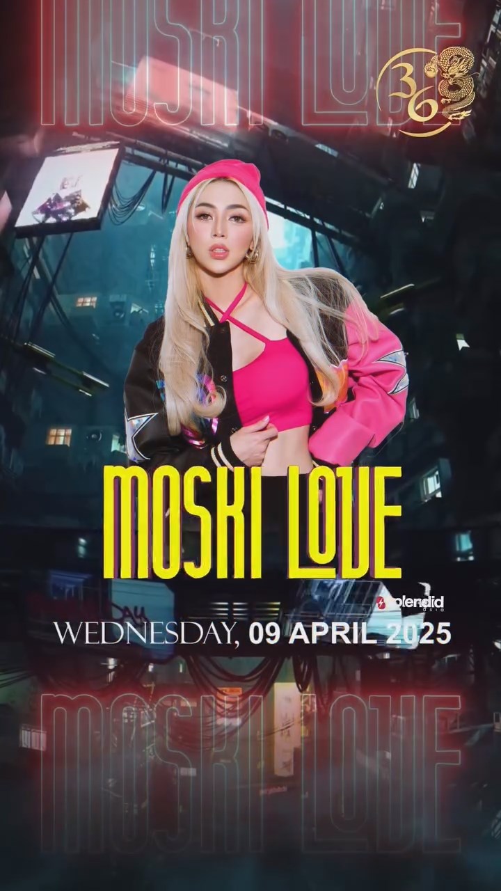 CLUB 36 JAKARTA - MOSKI LOVE
