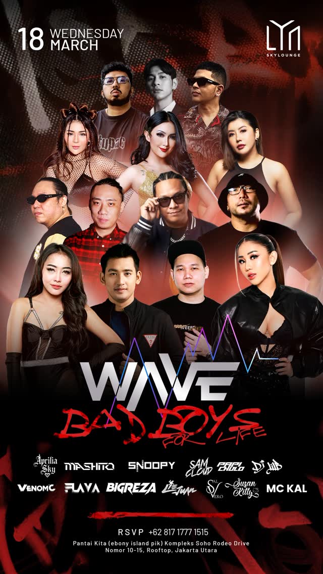 LYN SKY LOUNGE JAKARTA - BAD BOYS FOR LIFE