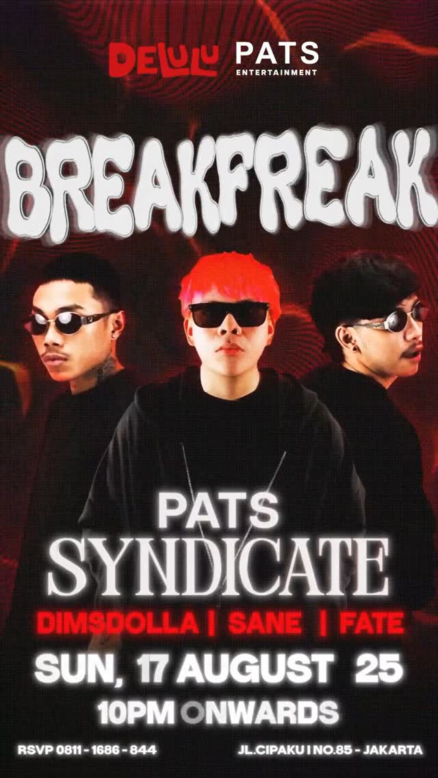 DELULU JAKARTA - BREAKFREAK (PATS SYNDICATE)