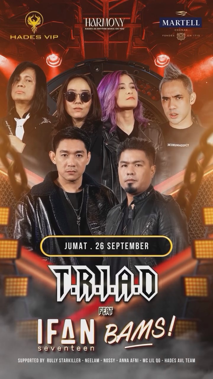 HADES VIP CIBUBUR - T.R.I.A.D FEAT IFAN SEVENTEEN & BAMS