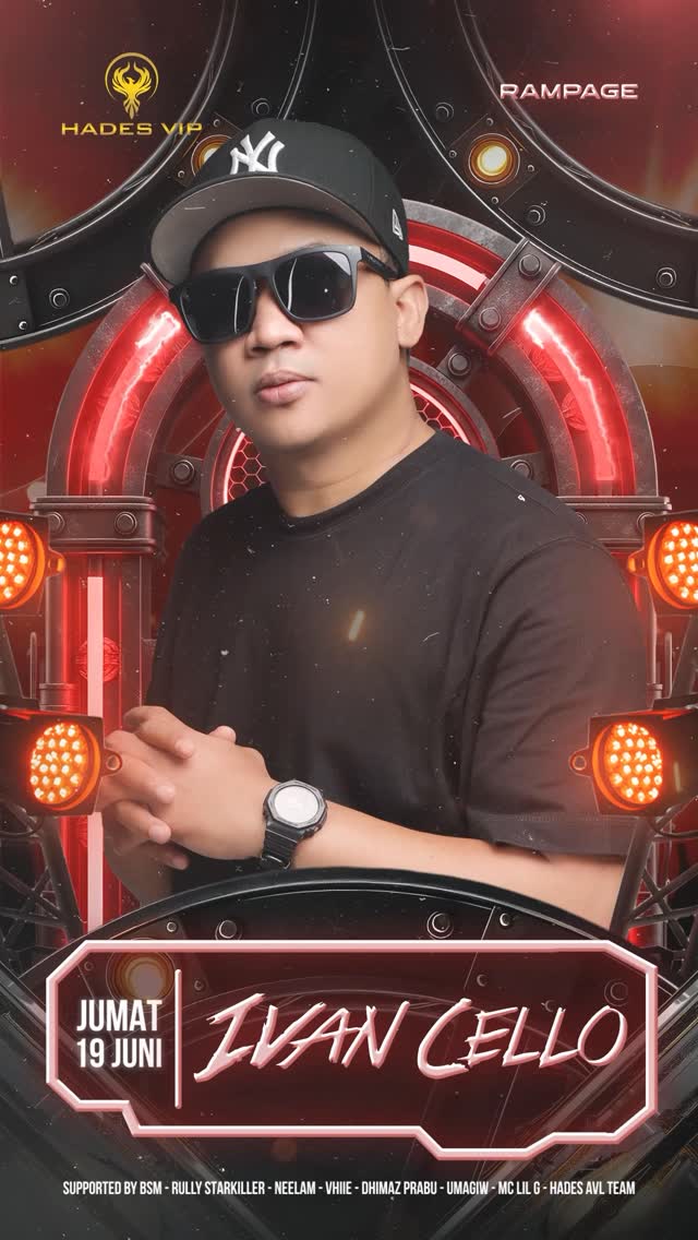 HADES VIP CIBUBUR - RAMPAGE (IVAN CELLO)