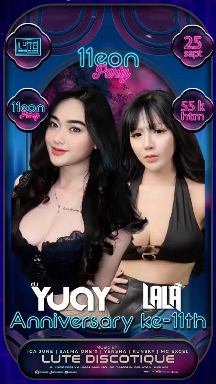 LUTE CLUB BEKASI - 11EON PARTY (YUAY & LALA)
