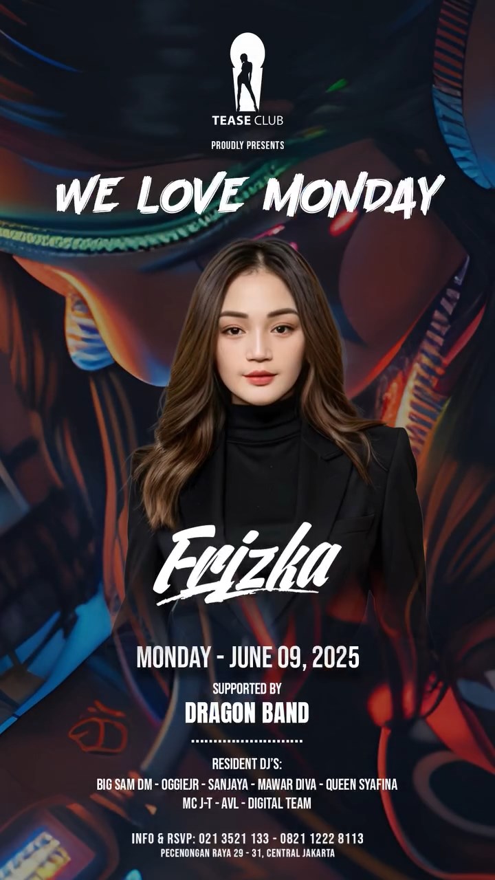 EMPORIUM TEASE CLUB JAKARTA - WE LOVE MONDAY (FRIZKA)