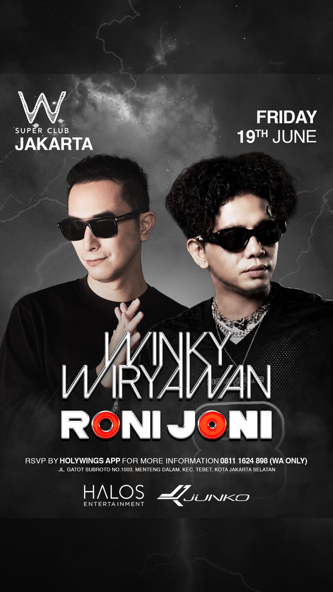 W SUPER CLUB TEBET JAKARTA - WINKY WIRYAWAN X RONI JONI