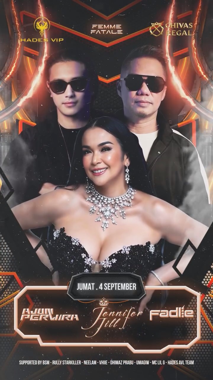 HADES VIP CIBUBUR - FEMME FATALE (AJUN PERWIRA, JENNIFER JILL, FADLIE)