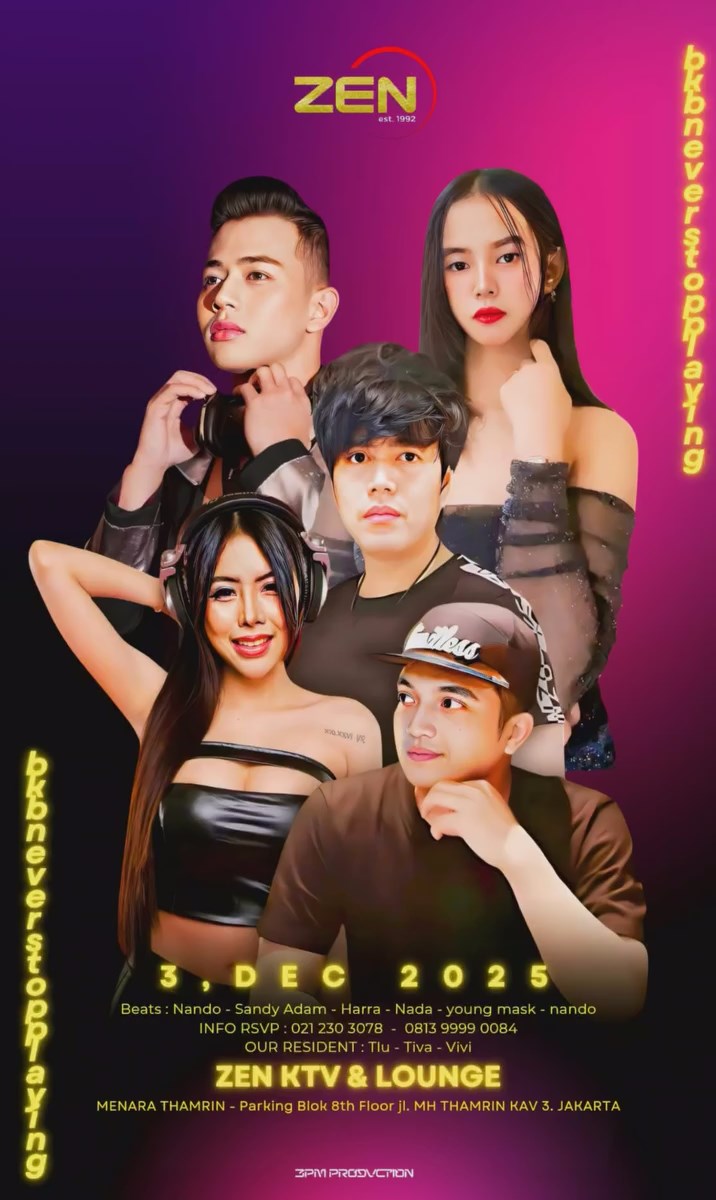ZEN KTV & LOUNGE JAKARTA - BKB NEVER STOP FLYING