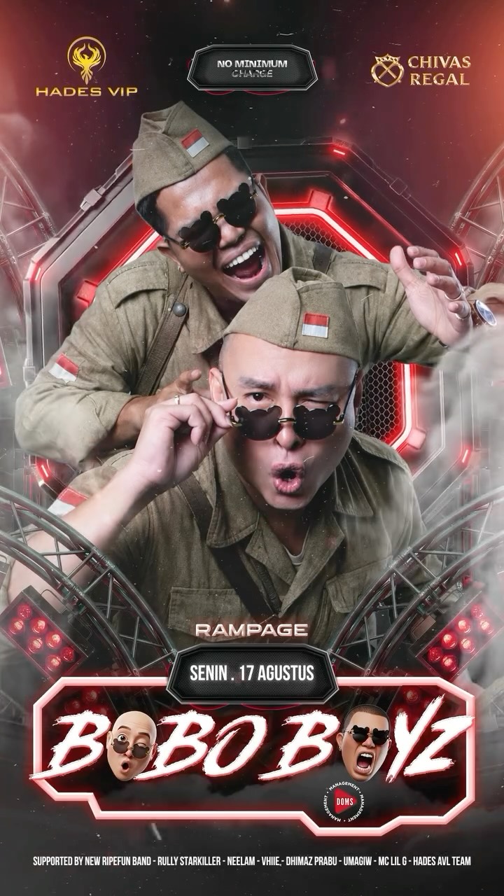 HADES VIP CIBUBUR - RAMPAGE (BOBO BOYZ)
