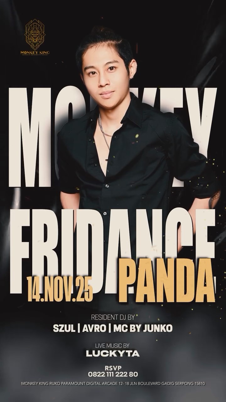 MONKEY KING BAR & LOUNGE GADING SERPONG - FRIDANCE WITH PANDA