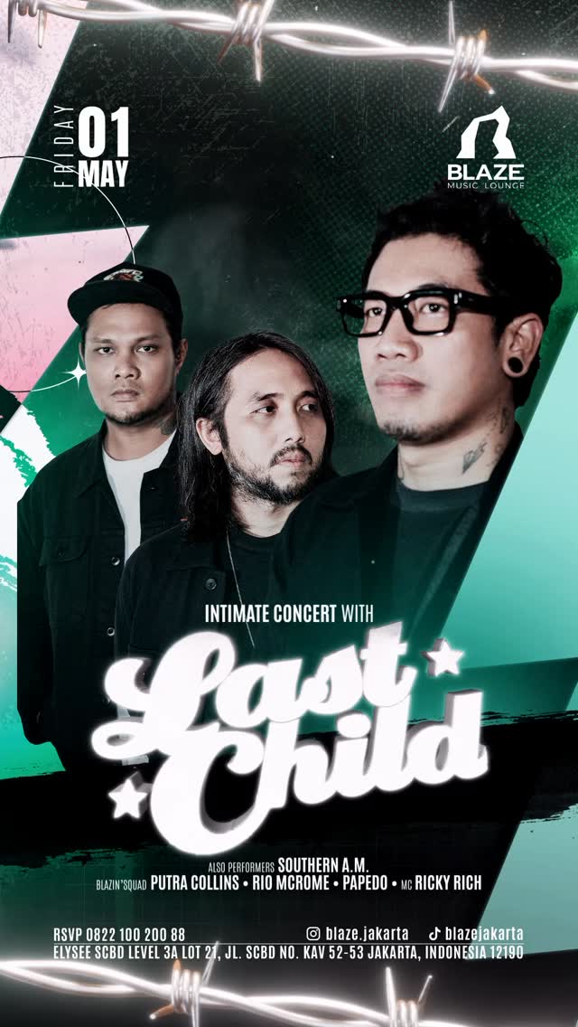 BLAZE JAKARTA - INTIMATE CONCERT (LAST CHILD)