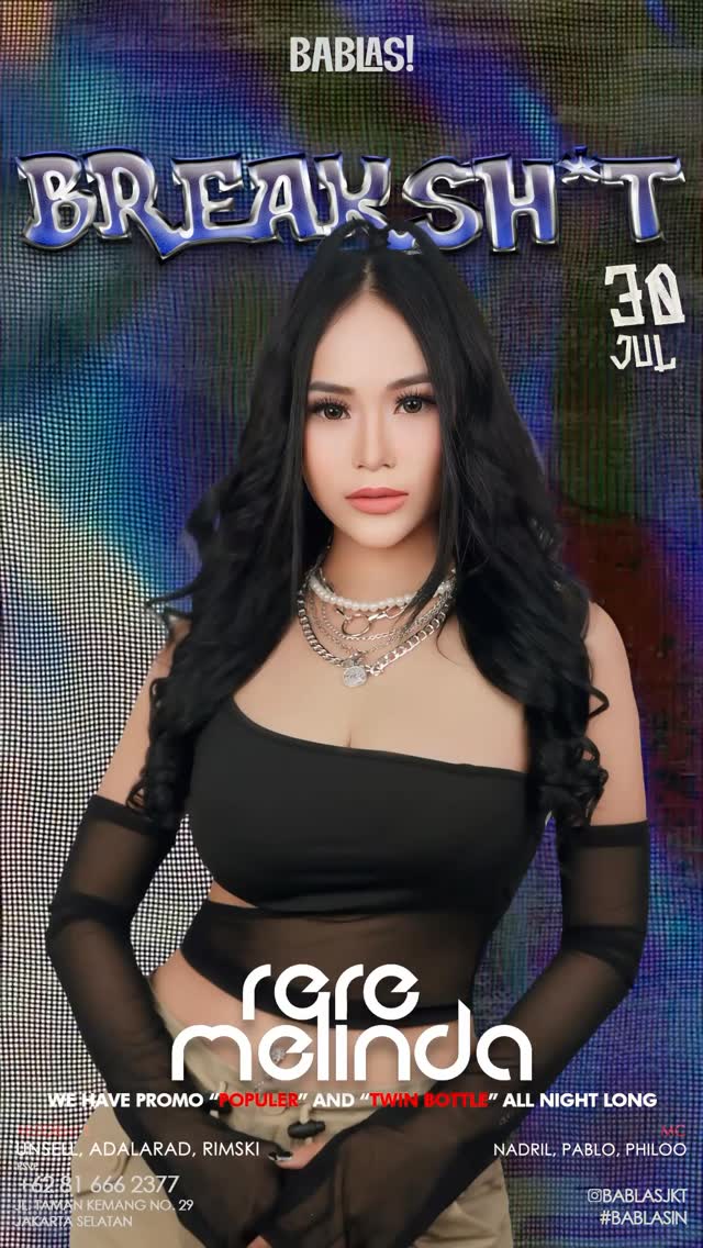 BABLAS KEMANG JAKARTA - BREAK SH*T (RERE MELINDA)