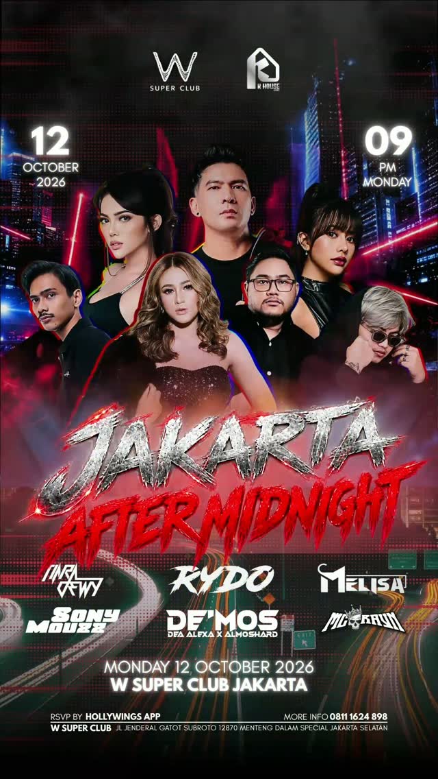 W SUPER CLUB TEBET JAKARTA - JAKARTA AFTER MIDNIGHT