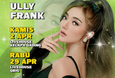 LIVEHOUSE KELAPA GADING - ULLY FRANK