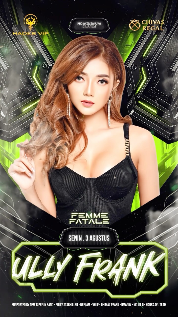 HADES VIP CIBUBUR - FEMME FATALE (ULLY FRANK)