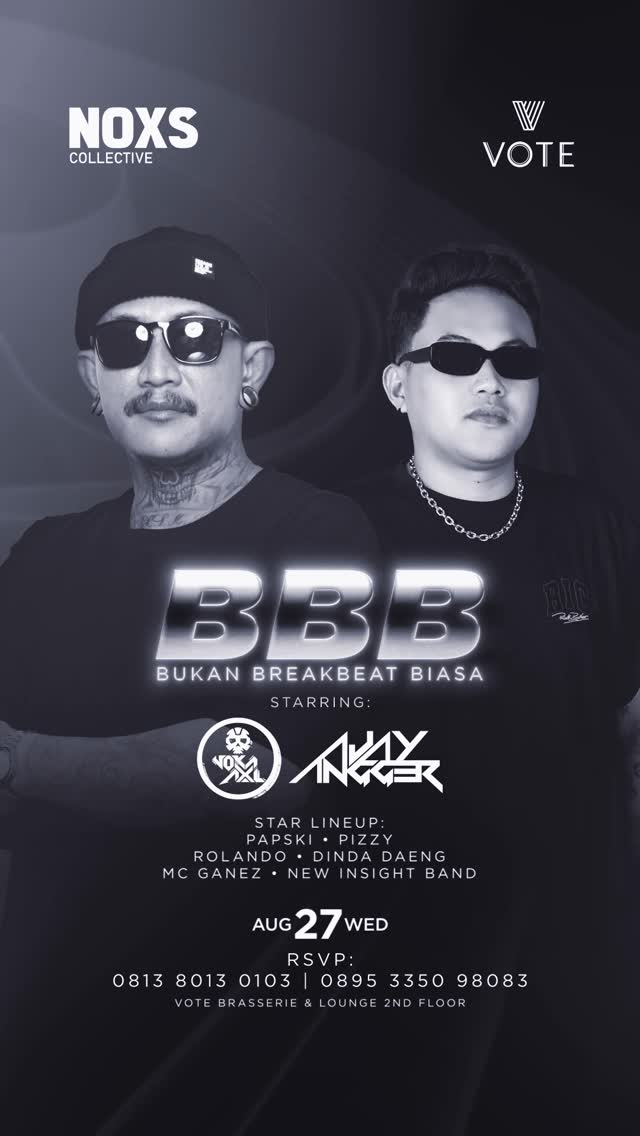 VOTE BAR GADING SERPONG - BUKAN BREAKBEAT BIASA (AJAY ANGGER & NOKA AXL)