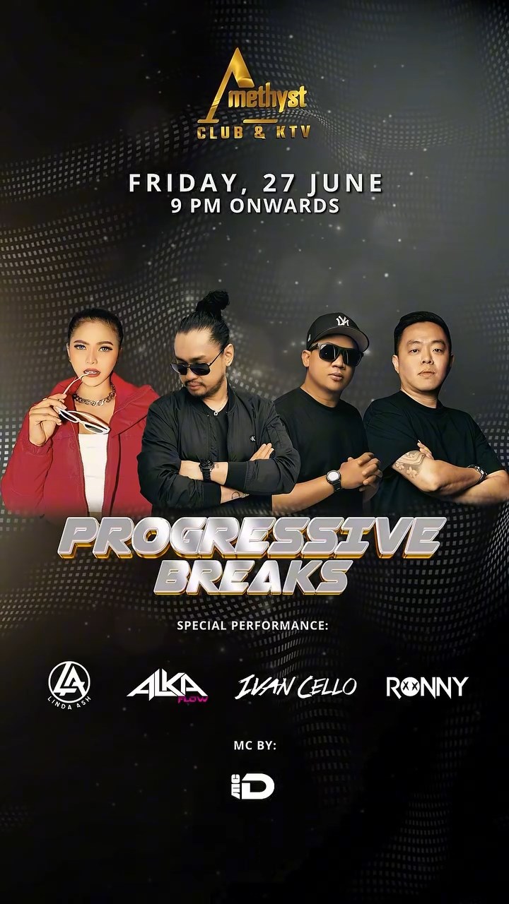 AMETHYST CLUB JAKARTA - PROGRESSIVE BREAKS (LINDA ASH, ALKA FLOW, IVAN CELLO, RONNY)