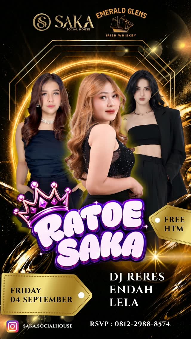 SAKA SOCIAL HOUSE JAKARTA - RATOE SAKA (MARIA RERES, ENDAH, LELA)