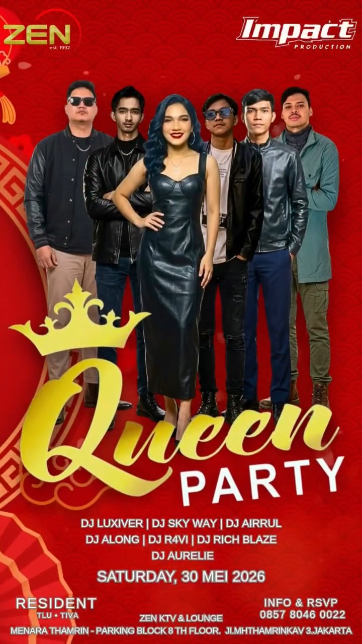 ZEN KTV & LOUNGE JAKARTA - QUEEN PARTY