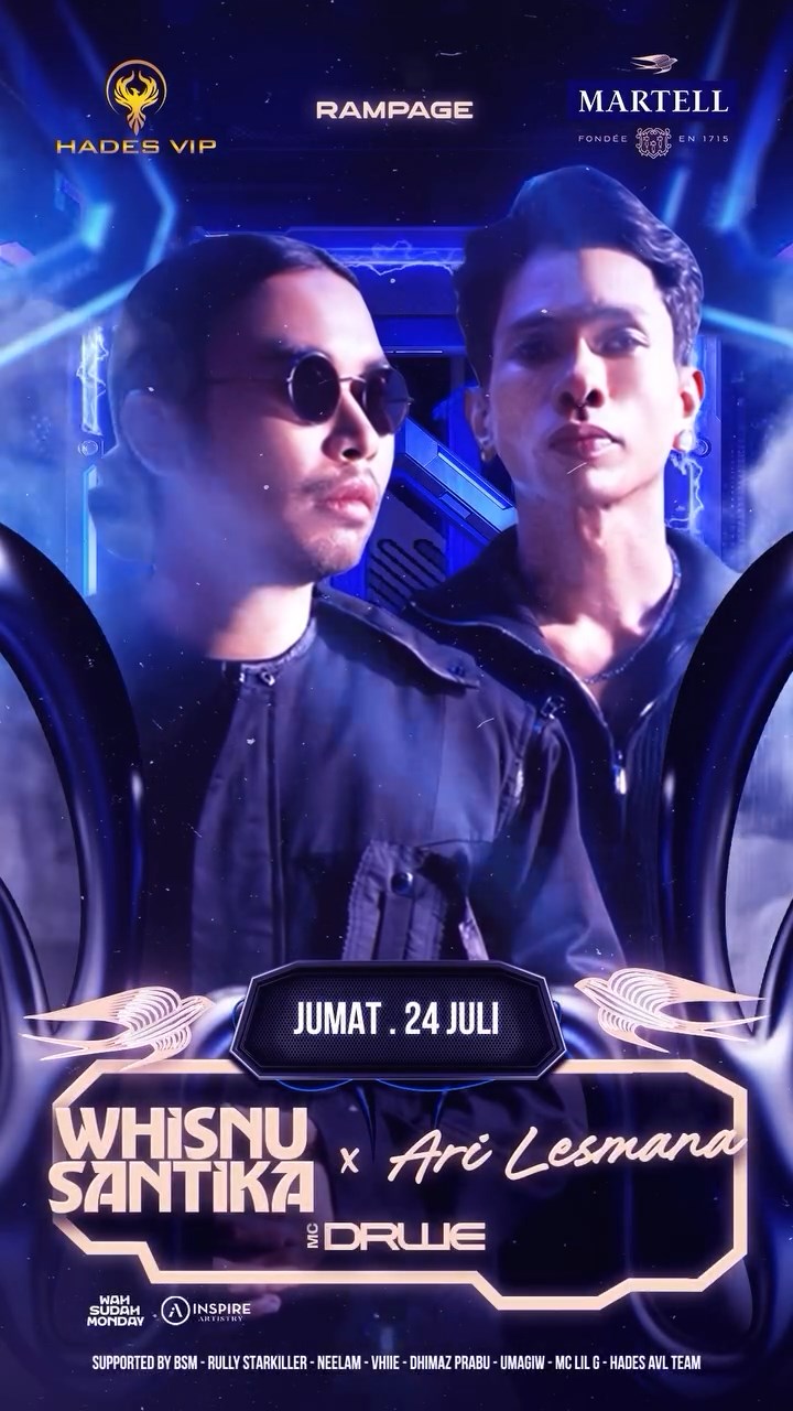 HADES VIP CIBUBUR - RAMPAGE (WHISNU SANTIKA & ARI LESMANA)
