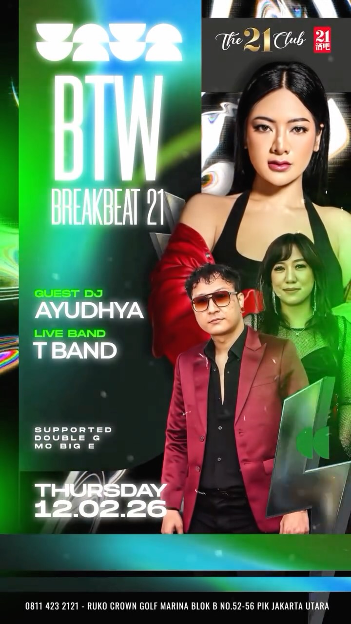 THE 21 CLUB PANTAI INDAH KAPUK - BREAKBEAT 21 (AYUDHYA)