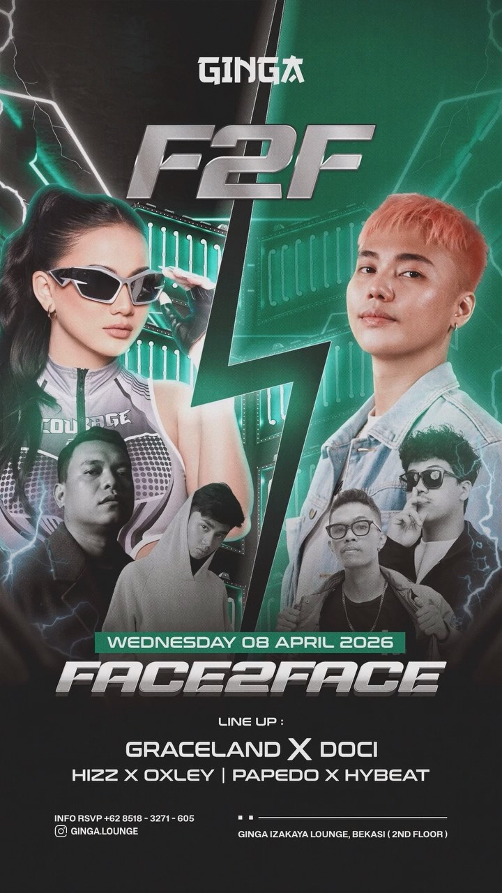 GINGA LOUNGE BEKASI - FACE2FACE (GRACELAND X DOCI)