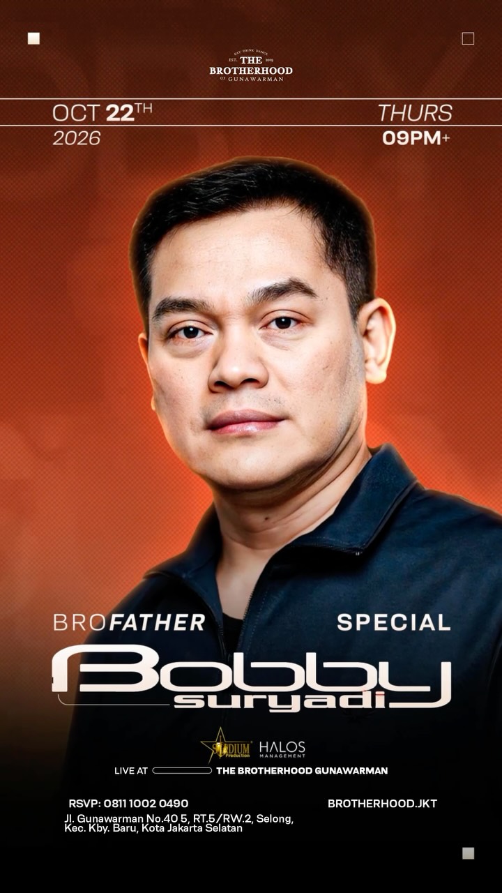 THE BROTHERHOOD GUNAWARMAN JAKARTA - BROFATHER (BOBBY SURYADI)