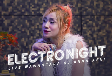 DJ ANNA AFNI "ELECTRO NIGHT" - SEGMEN 3/3 WAWANCARA - LIVE STUDIO 2 MATA LELAKI 30/12/2019