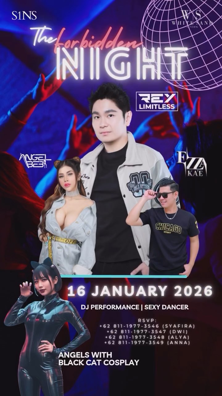 WHITE SAND KELAPA GADING JAKARTA - THE FORBIDDEN NIGHT (REY LIMITLESS, ANGEL BEBI)