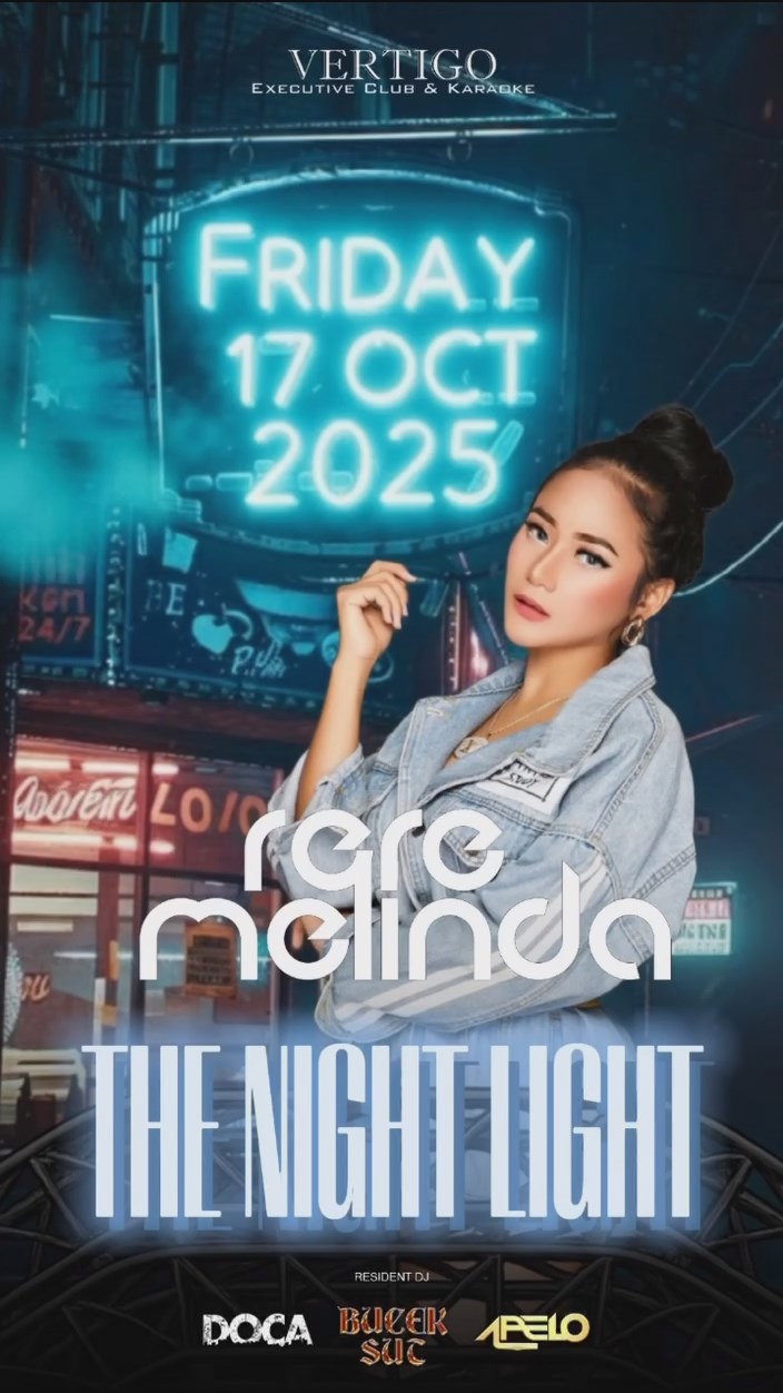 VERTIGO CLUB GADING SERPONG - THE NIGHT LIGHT (RERE MELINDA)