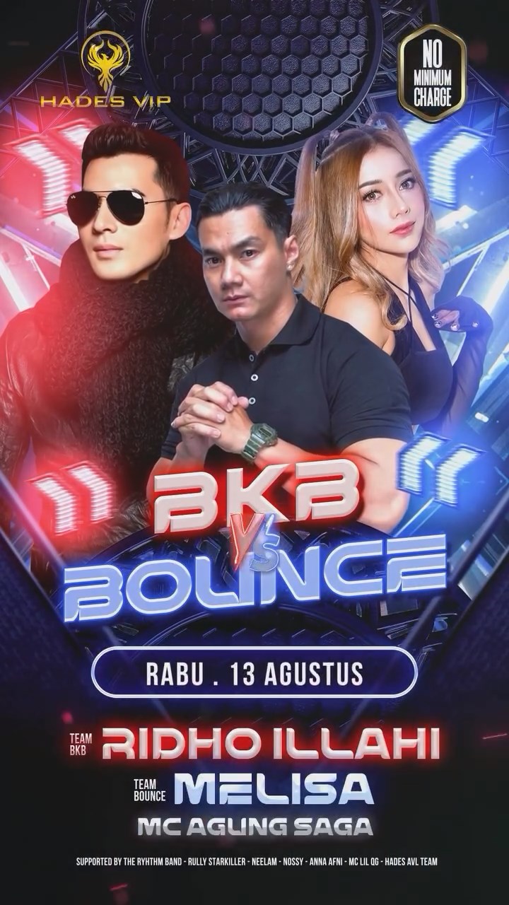 HADES VIP CIBUBUR - BKB VS BOUNCE (RIDHO ILLAHI VS MELISA)