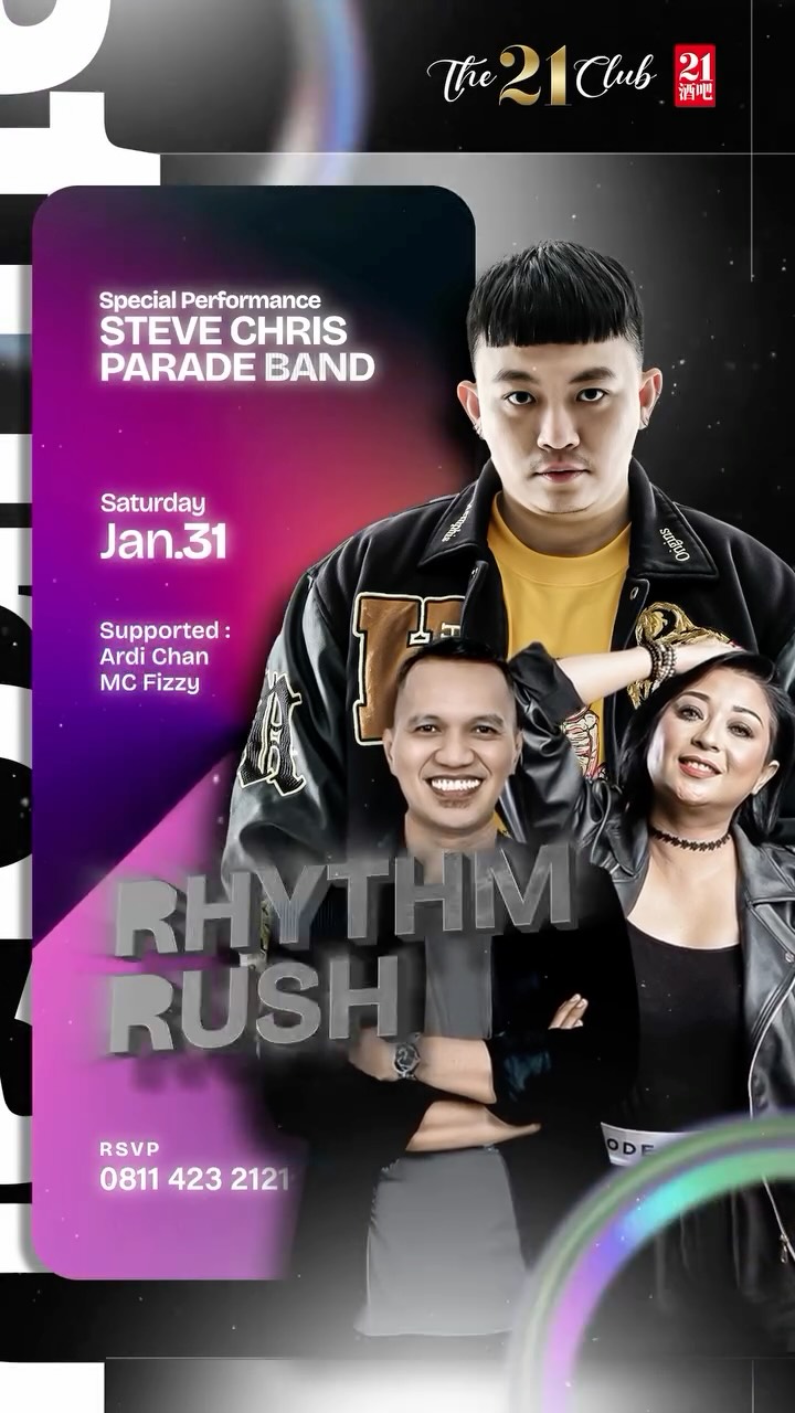 THE 21 CLUB PANTAI INDAH KAPUK - RHYTHM RUSH (STEVE CHRIS)