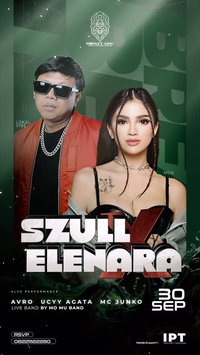MONKEY KING BAR & LOUNGE GADING SERPONG - SZULL X ELENARA