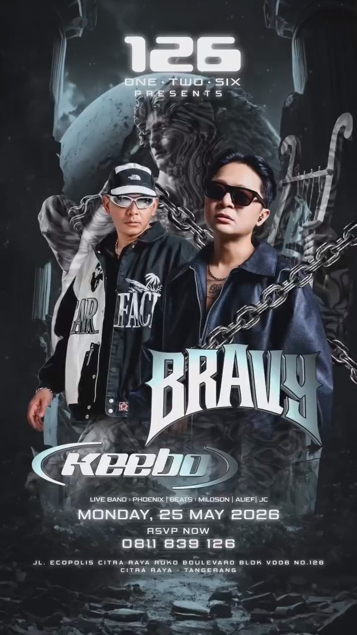 126 | ONE TWO SIX TANGERANG - BRAVY & KEEBO