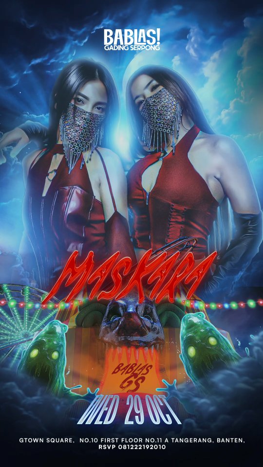 BABLAS GADING SERPONG - THE FRIGHT NIGHT CARNIVAL (MASKARA)