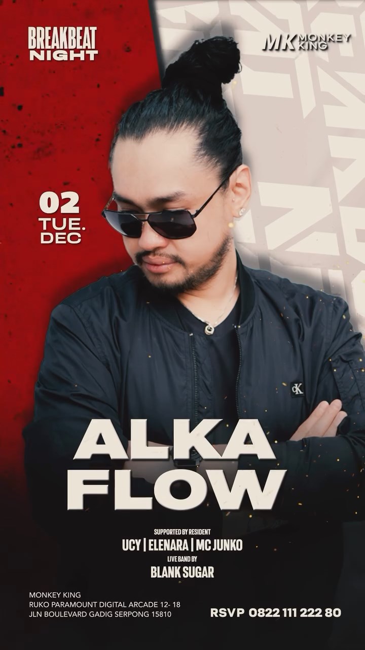 MONKEY KING BAR & LOUNGE GADING SERPONG - BREAKBEAT NIGHT (ALKA FLOW)