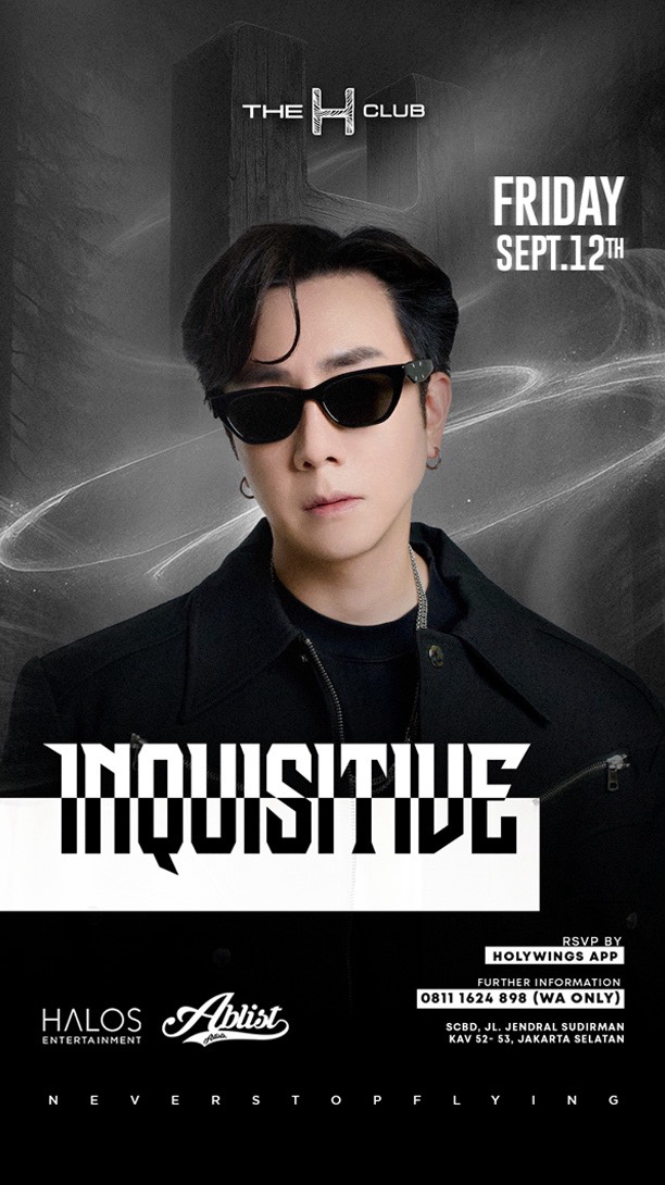 THE H CLUB SCBD JAKARTA - INQUISITIVE