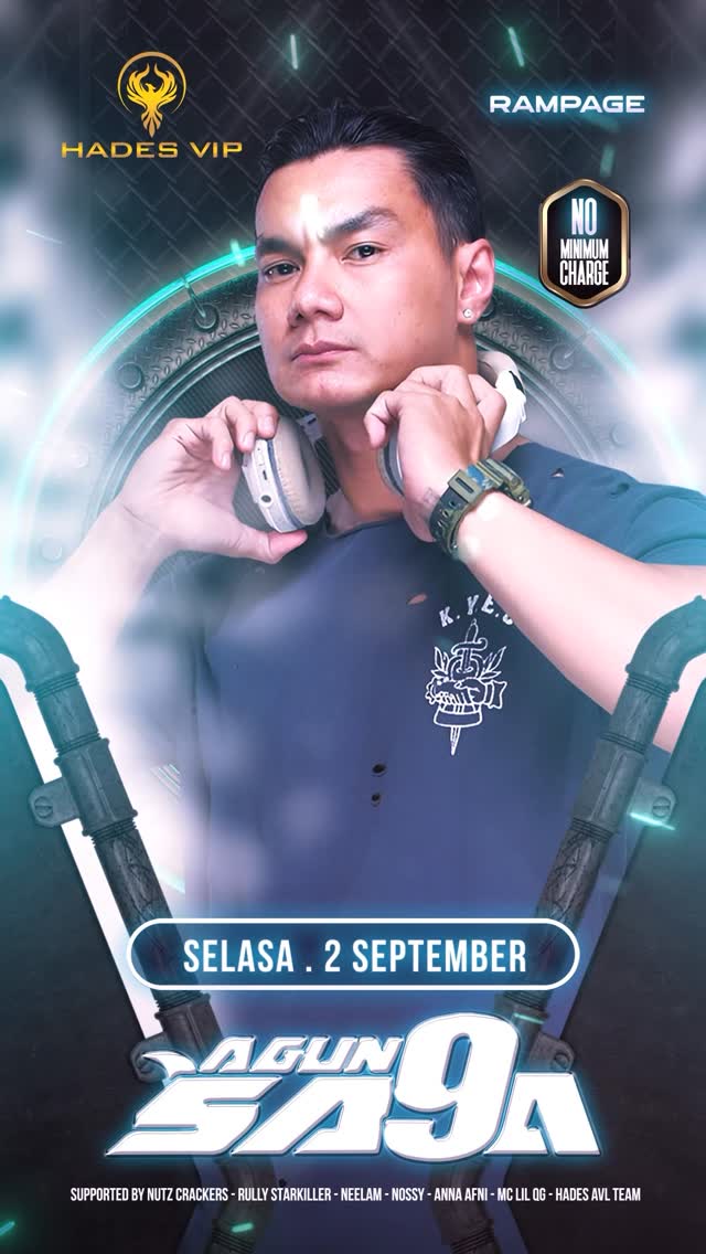 HADES VIP CIBUBUR - RAMPAGE (AGUNG SAGA)
