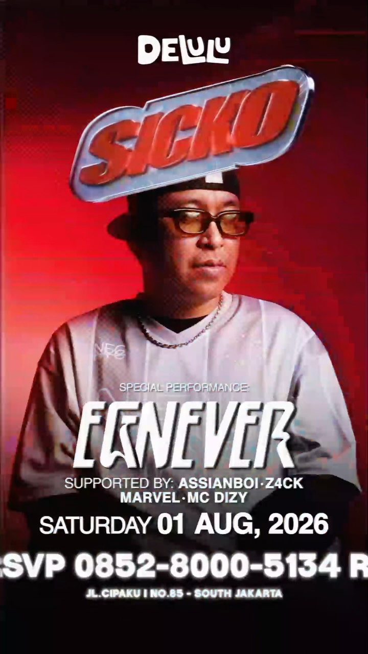 DELULU JAKARTA - SICKO (EGNEVER)