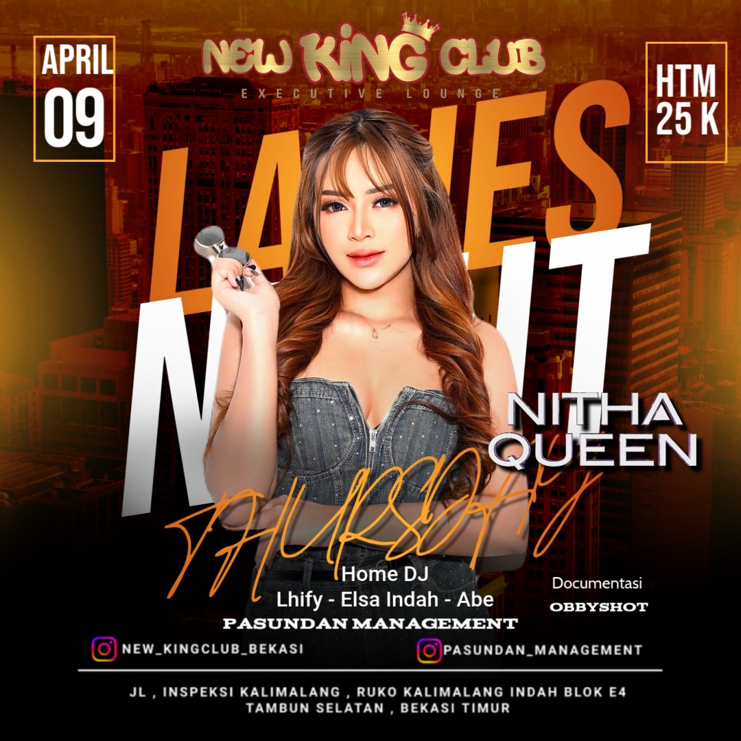 NEW KING CLUB BEKASI - LADIES NIGHT (NITHA QUEEN)