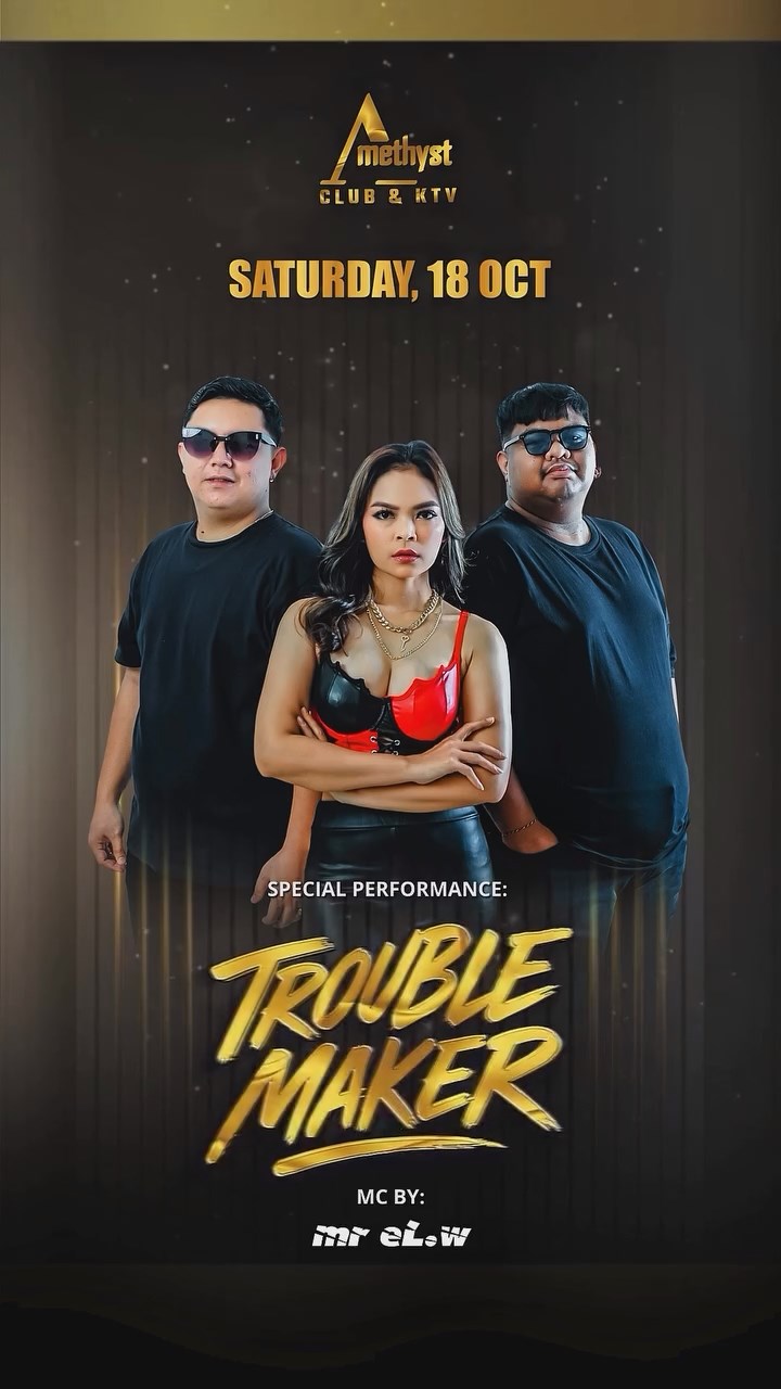 AMETHYST CLUB JAKARTA - TROUBLE MAKER