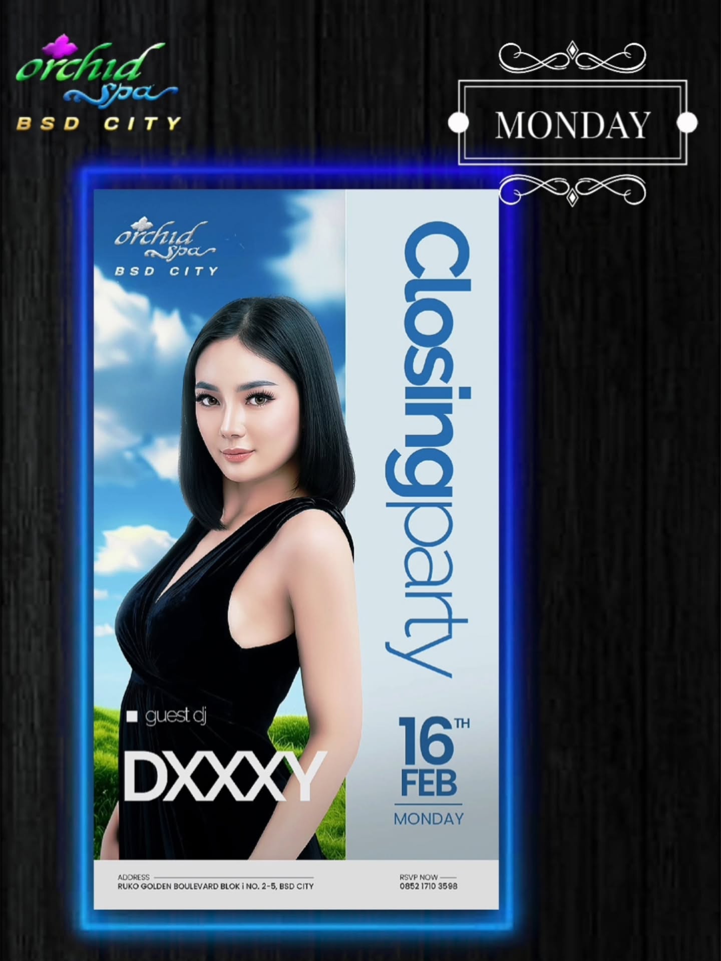 ORCHID SPA BSD CITY - CLOSING PARTY (DXXXY)