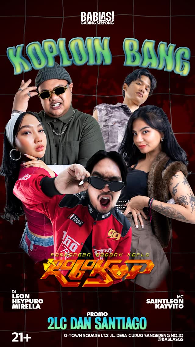 BABLAS GADING SERPONG - KOPLOIN BANG (ROBOKOP)