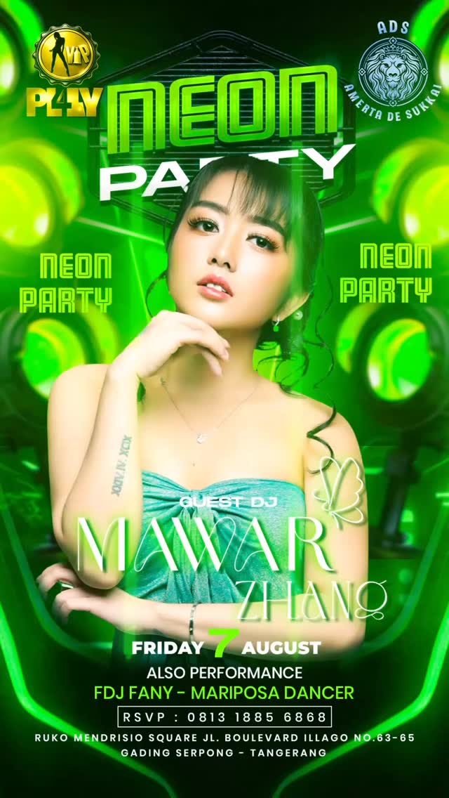 VIP PLAY GADING SERPONG - NEON PARTY (MAWAR ZHANG)