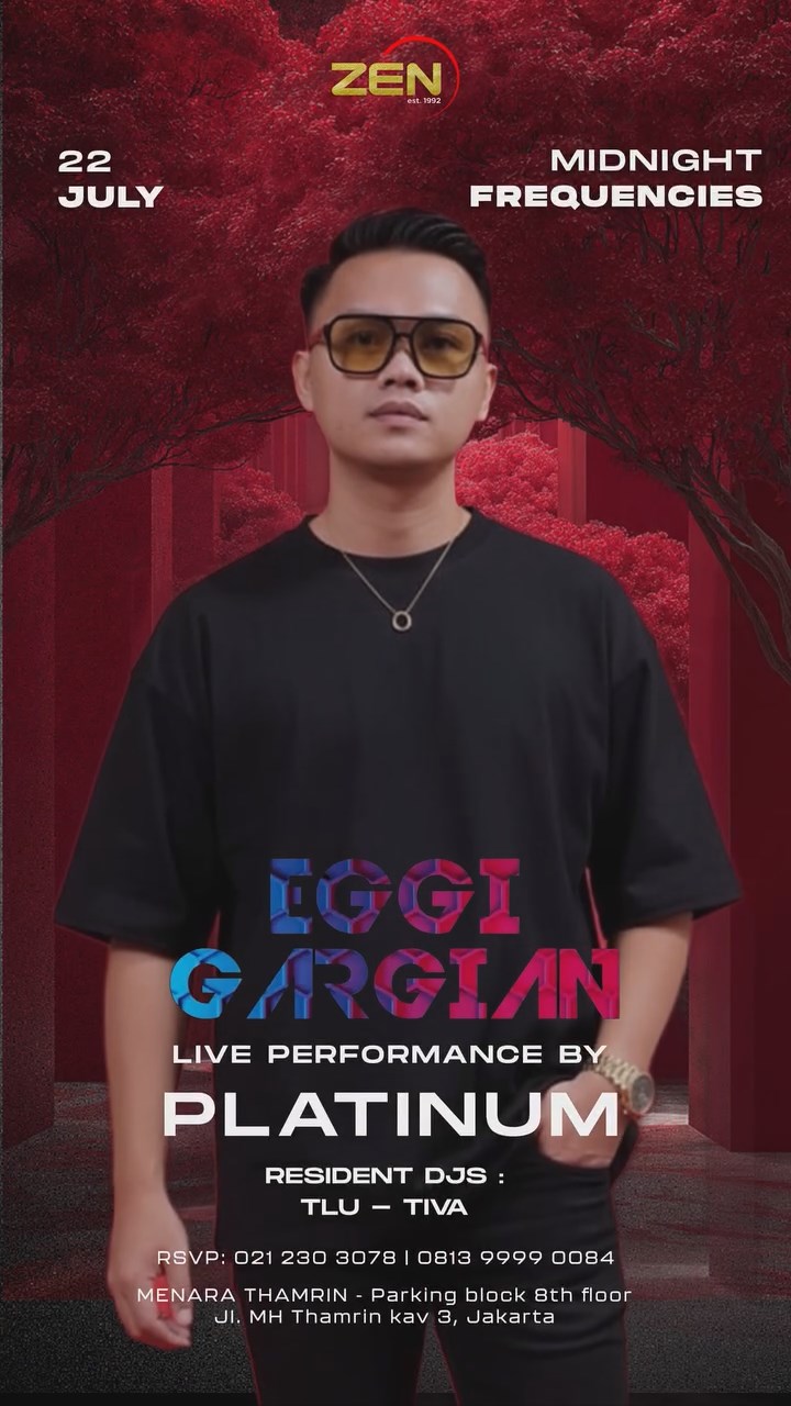 ZEN KTV & LOUNGE JAKARTA - MIDNIGHT FREQUENCIES (EGGI GARGIAN)