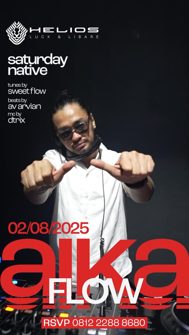 HELIOS PANTAI INDAH KAPUK - SATURDAYNATIVE (ALKA FLOW)