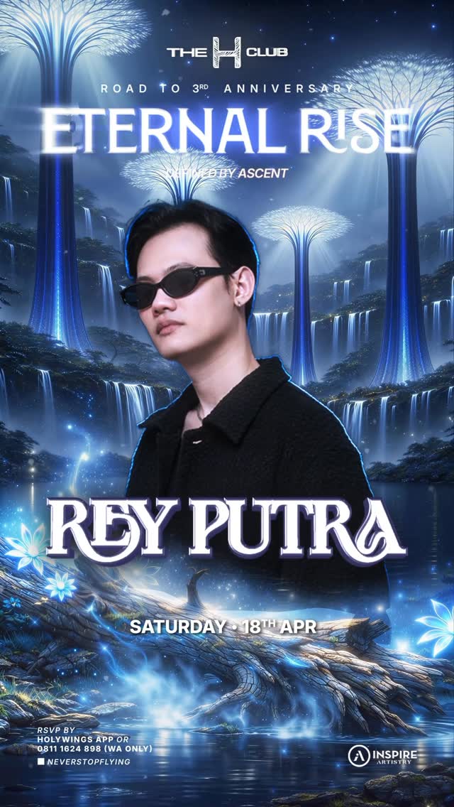 THE H CLUB SCBD JAKARTA - REY PUTRA