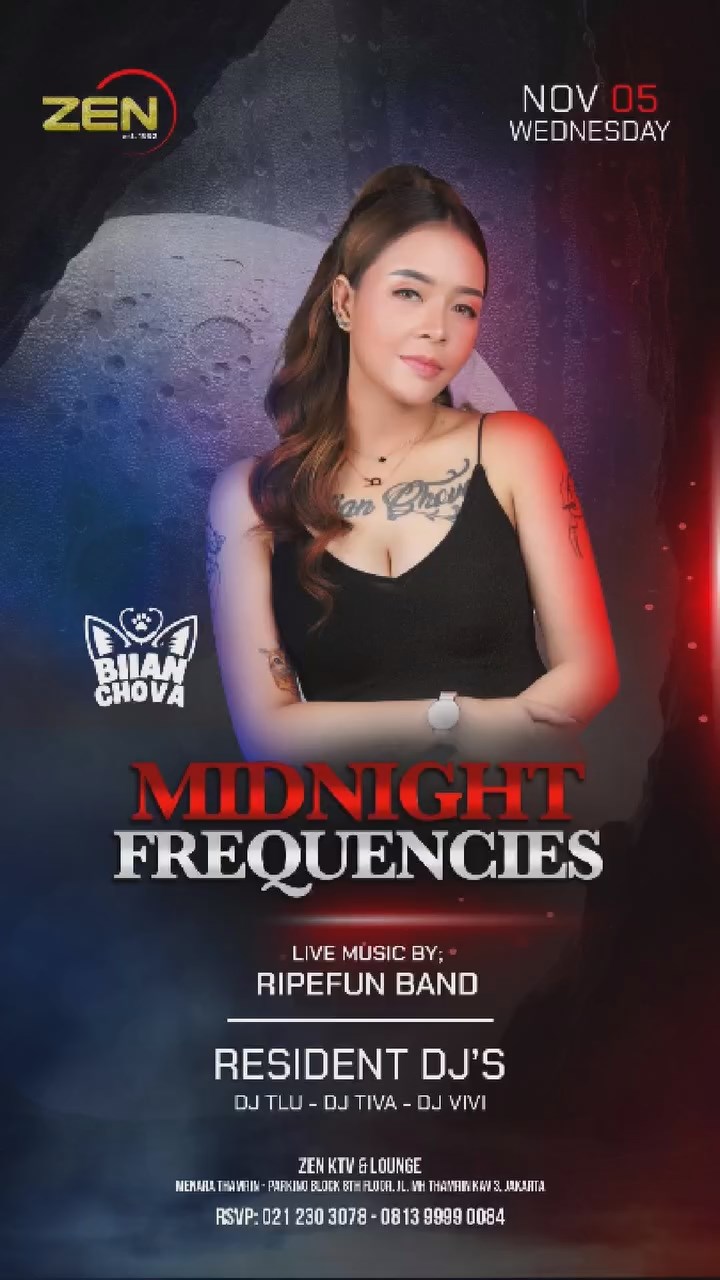 ZEN KTV & LOUNGE JAKARTA - MIDNIGHT FREQUENCIES (BIIAN CHOVA)