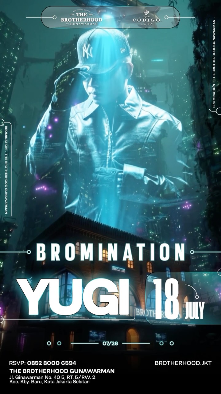 THE BROTHERHOOD GUNAWARMAN JAKARTA - BROMINATION (YUGI)
